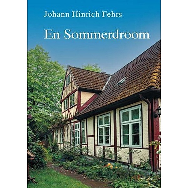 En Sommerdroom, Johann Hinrich Fehrs
