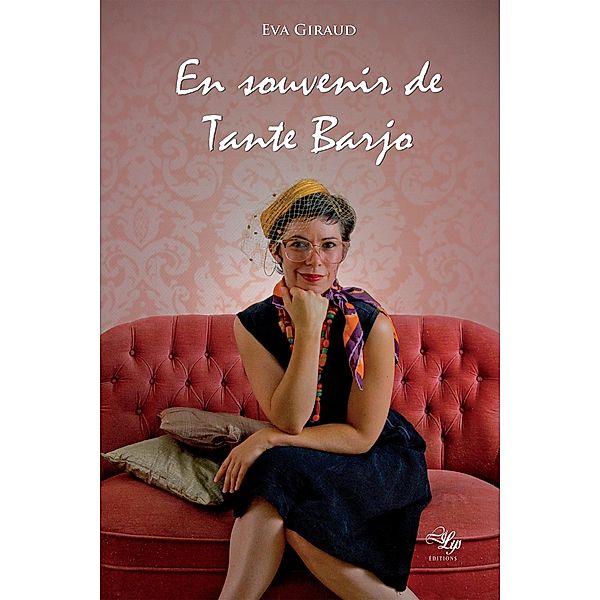 En souvenir de Tante Barjo, Eva Giraud