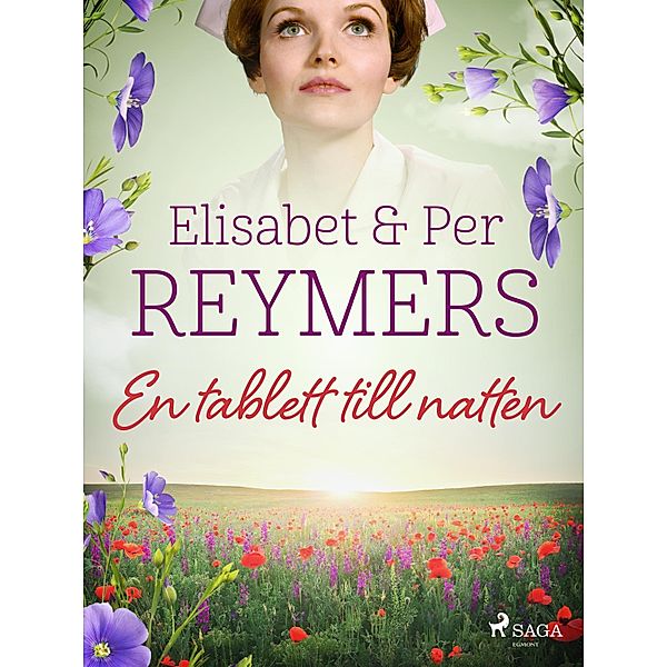 En tablett till natten / Vita Serien Bd.182, Elisabet Reymers, Per Reymers