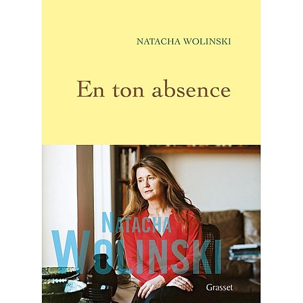 En ton absence / Littérature Française, Natacha Wolinski