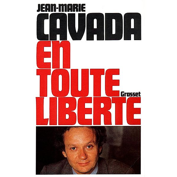 En toute liberté / Littérature, Jean-Marie Cavada