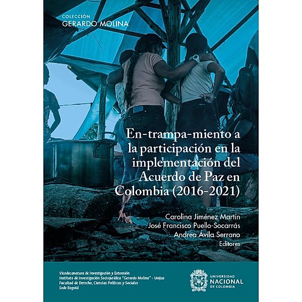 En-trampa-miento a la participación en la implementación del Acuerdo de Paz en Colombia (2016-2021)