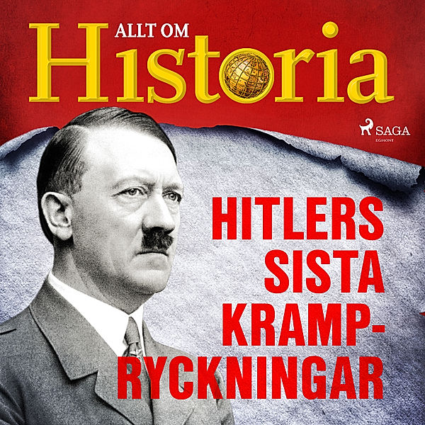 En värld i krig - berättelser om andra världskriget - 8 - Hitlers sista krampryckningar, Allt om Historia
