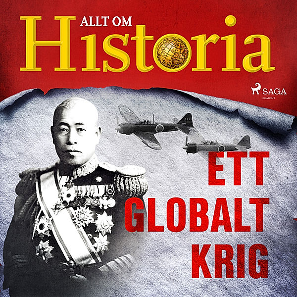 En värld i krig - berättelser om andra världskriget - 3 - Ett globalt krig, Allt om Historia