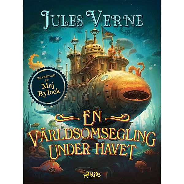 En världsomsegling under havet / Äventyrs-klassiker, Jules Verne, Maj Bylock