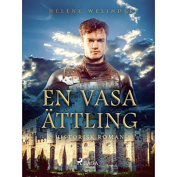 En Vasaättling: historisk roman, Hélène Welinder