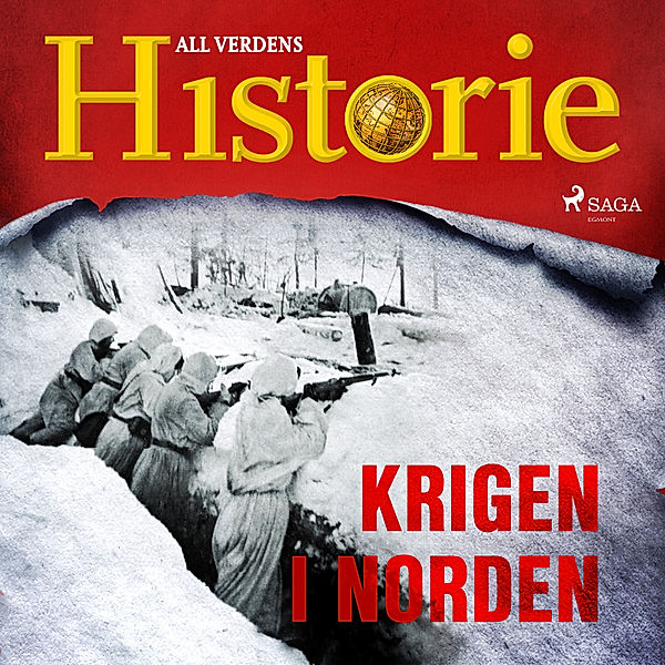 En verden i krig – beretninger fra andre verdenskrig - 13 - Krigen i Norden, All Verdens Historie
