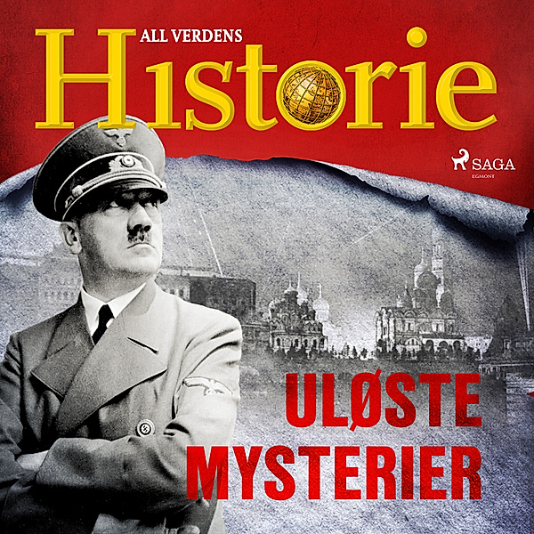En verden i krig – beretninger fra andre verdenskrig - 15 - Uløste mysterier, All Verdens Historie