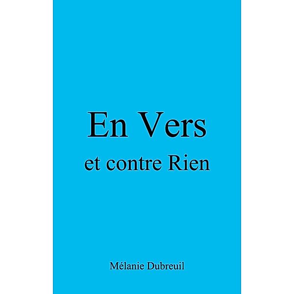 En Vers / Librinova, Dubreuil Melanie Dubreuil