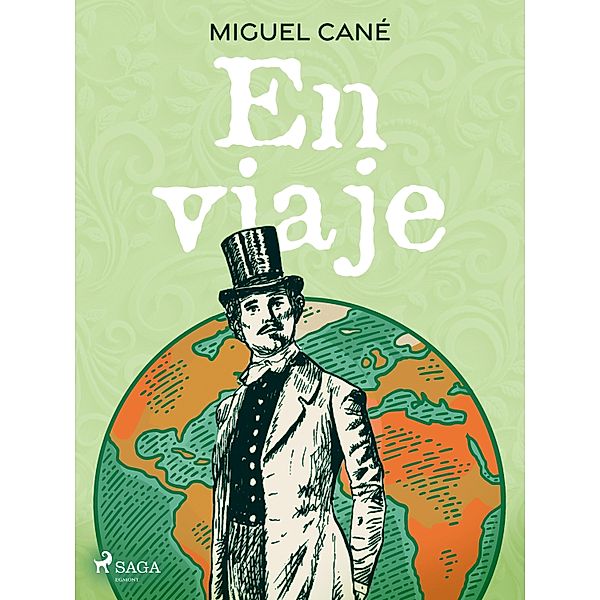 En viaje, Miguel Cané