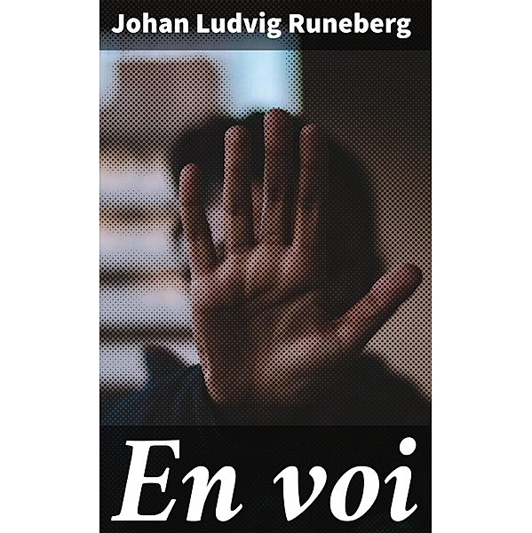 En voi, Johan Ludvig Runeberg