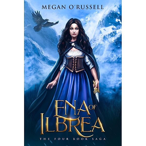 Ena of Ilbrea: The Four Book Saga, Megan O'Russell