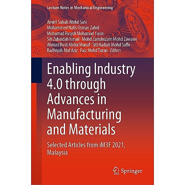 Enabling Industry 4.0 through Advances in Manufacturing and Materials / Lecture Notes in Mechanical Engineering