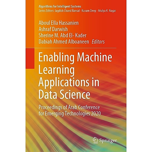 Enabling Machine Learning Applications in Data Science / Algorithms for Intelligent Systems