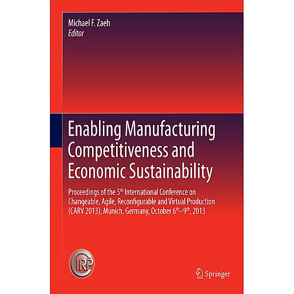 Enabling Manufacturing Competitiveness and Economic Sustainability