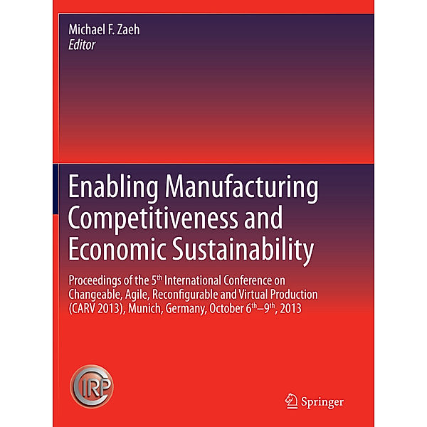 Enabling Manufacturing Competitiveness and Economic Sustainability