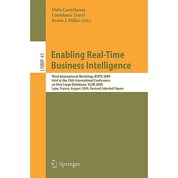 Enabling Real-Time Business Intelligence / Lecture Notes in Business Information Processing Bd.41, Malu Castellanos, Umeshwar Dayal