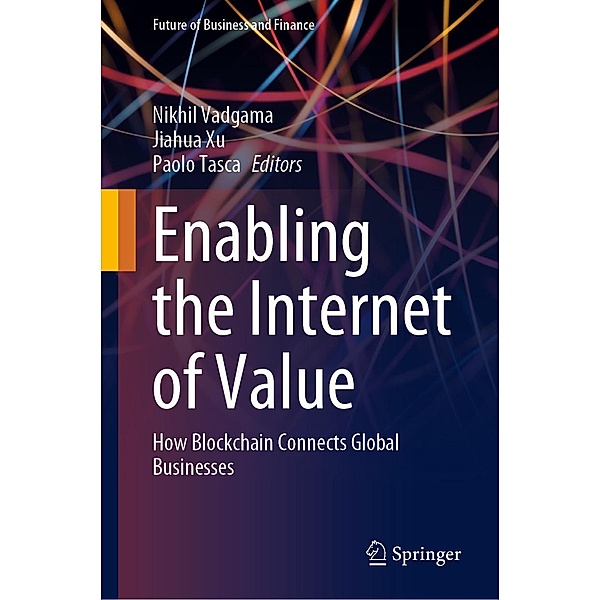 Enabling the Internet of Value / Future of Business and Finance