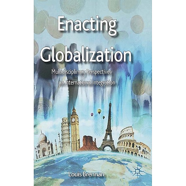 Enacting Globalization, Louis Brennan