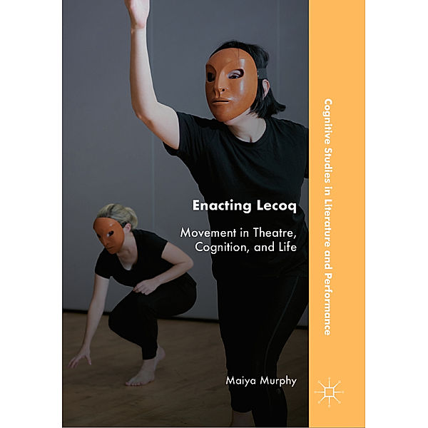 Enacting Lecoq, Maiya Murphy