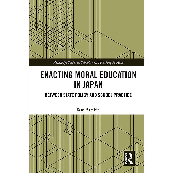 Enacting Moral Education in Japan, Sam Bamkin