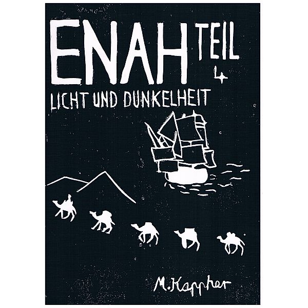 Enah - Licht und Dunkelheit / Enah Bd.4, M. Kappher