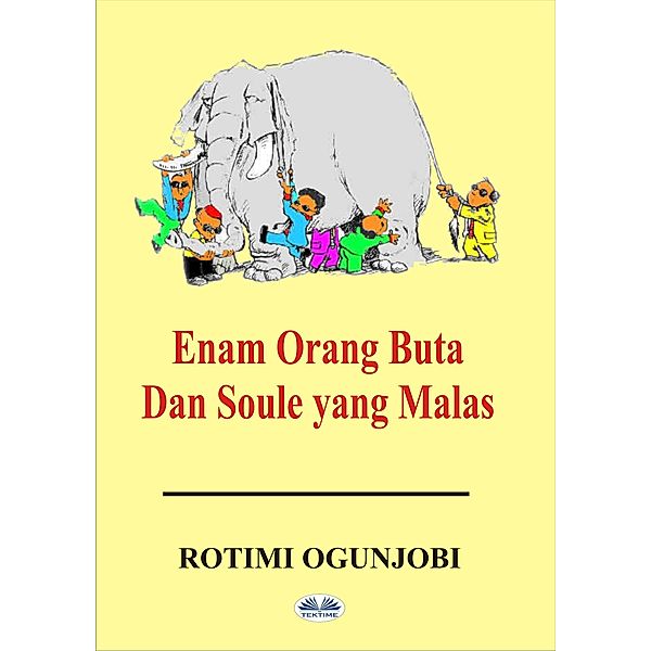 Enam Orang Buta Dan Soule Yang Malas, Rotimi Ogunjobi