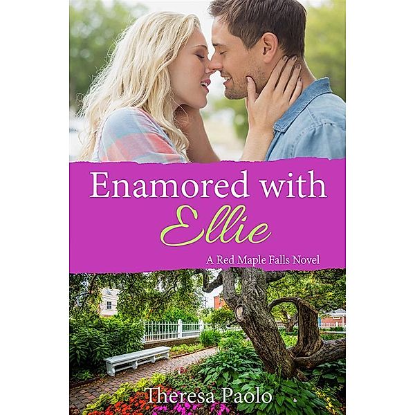 Enamored with Ellie / Red Maple Falls Bd.12, Theresa Paolo