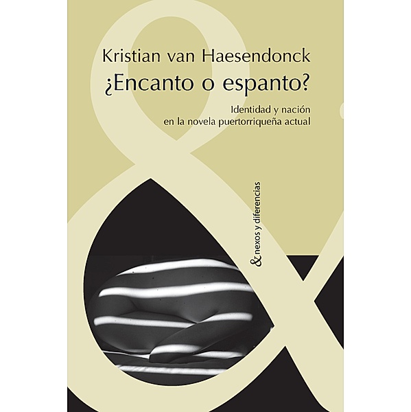 Encanto o espanto? / Nexos y Diferencias. Estudios de la Cultura de América Latina Bd.22, Kristian van Haesendonck