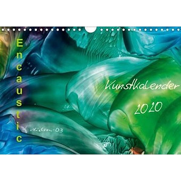 Encaustic Kunstkalender 2020 (Wandkalender 2020 DIN A4 quer), Ulrike Kröll