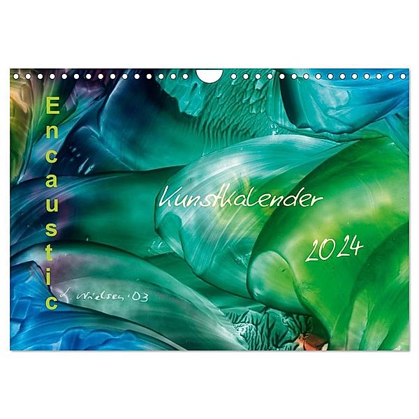 Encaustic Kunstkalender 2024 (Wandkalender 2024 DIN A4 quer), CALVENDO Monatskalender, Ulrike Kröll