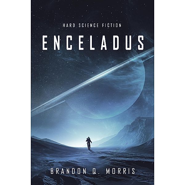 Enceladus / Eismond Bd.1, Brandon Q. Morris