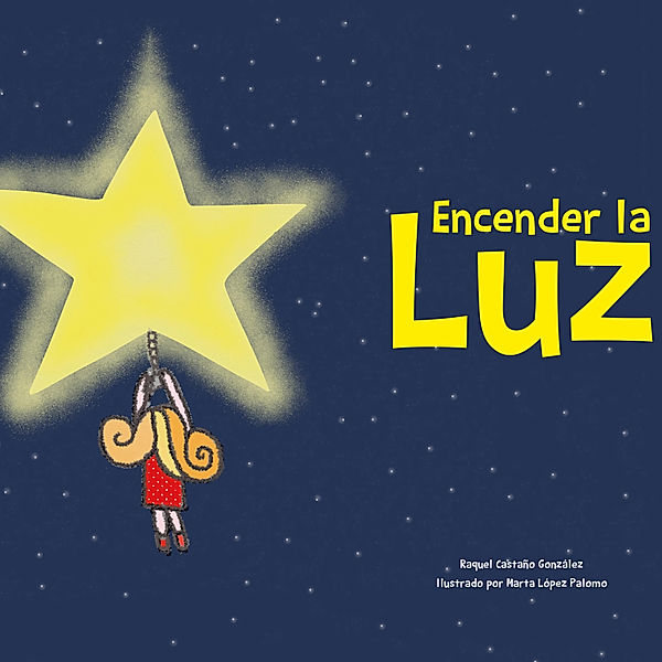 Encender la luz, Raquel Castaño