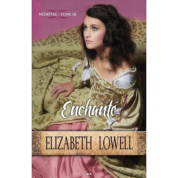Enchante / Medieval, Lowell Elizabeth Lowell