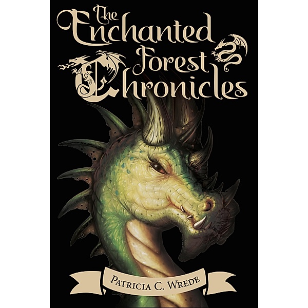 Enchanted Forest Chronicles / Enchanted Forest Chronicles, Patricia C. Wrede