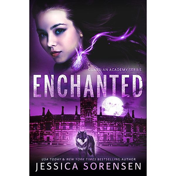 Enchanted (Guardian Academy, #3) / Guardian Academy, Jessica Sorensen