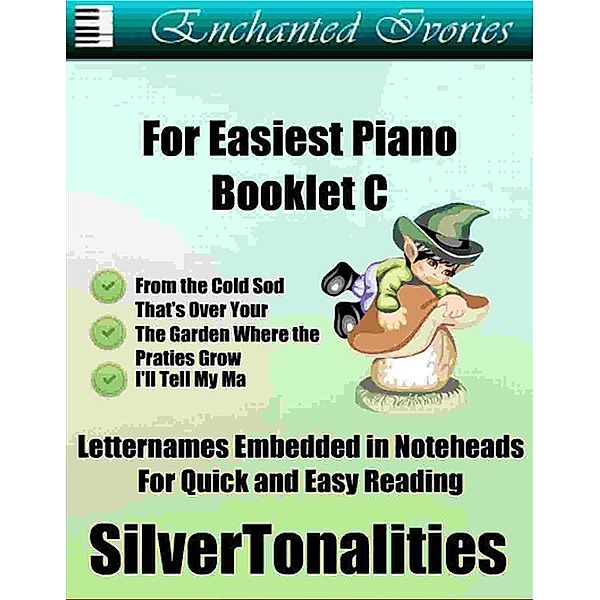 Enchanted Ivories For Easiest Piano Booklet C, Traditional Celtic