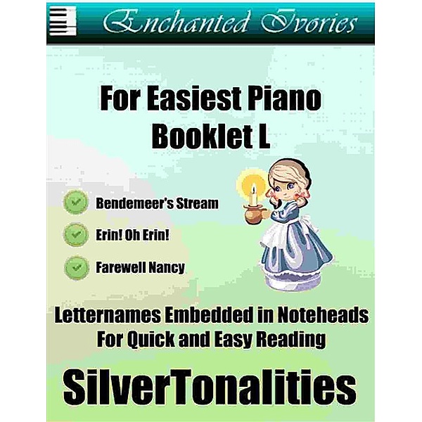 Enchanted Ivories for Easiest Piano Booklet L, SilverTonalities