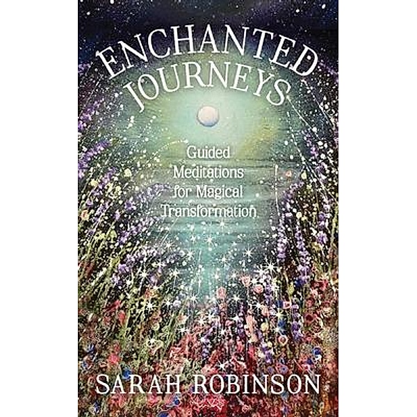 Enchanted Journeys, Sarah Robinson