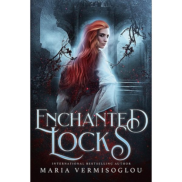 Enchanted Locks (The Cursed Girl Series) / The Cursed Girl Series, Maria Vermisoglou