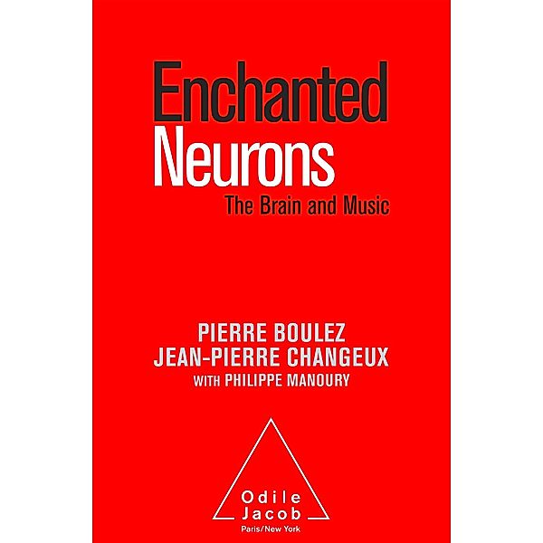 Enchanted Neurons, Boulez Pierre Boulez
