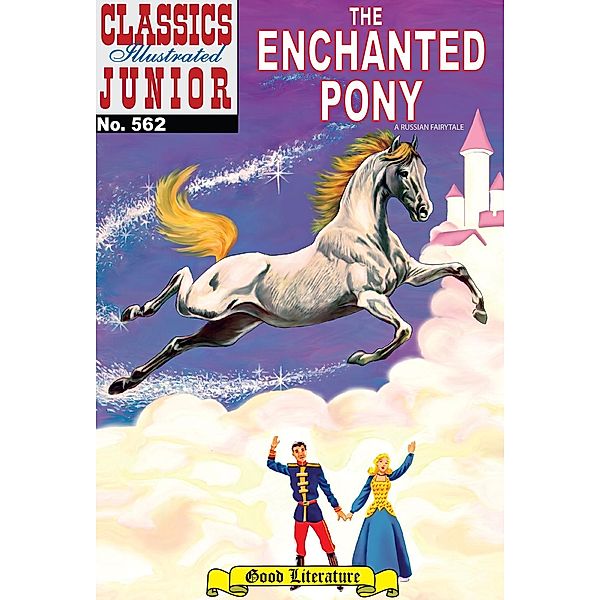 Enchanted Pony (with panel zoom)    - Classics Illustrated Junior / Classics Illustrated Junior, Albert Lewis Kanter