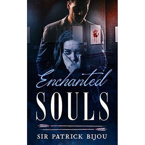 Enchanted Souls, Sir Patrick Bijou