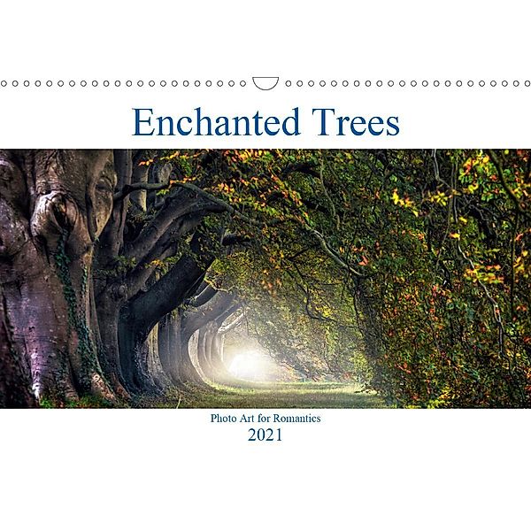 Enchanted Trees Photo Art for Romantics (Wall Calendar 2021 DIN A3 Landscape), Joana Kruse