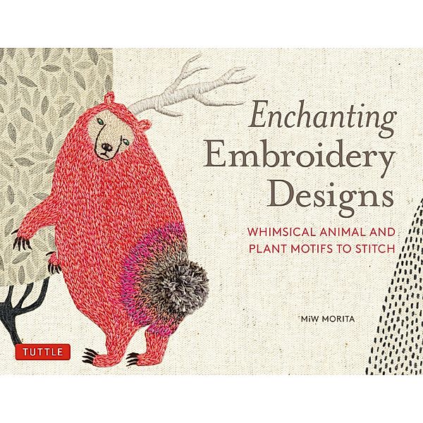 Enchanting Embroidery Designs, Miw Morita