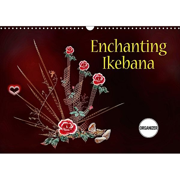 Enchanting Ikebana (Wall Calendar 2018 DIN A3 Landscape), Dusanka Djeric