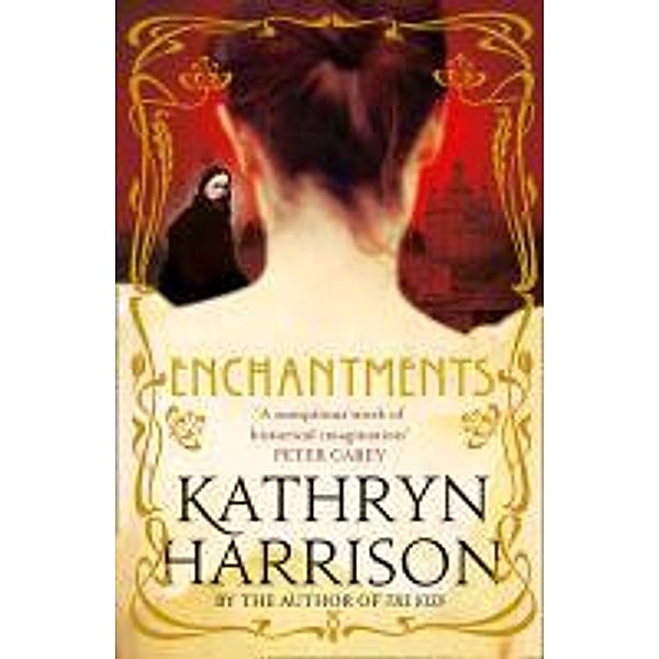 Enchantments, Kathryn Harrison