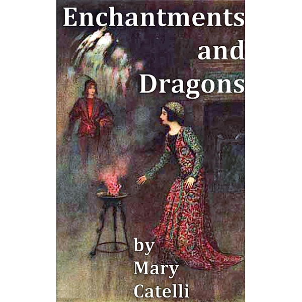Enchantments And Dragons, Mary Catelli