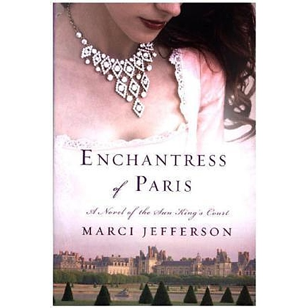 Enchantress of Paris, Marci Jefferson
