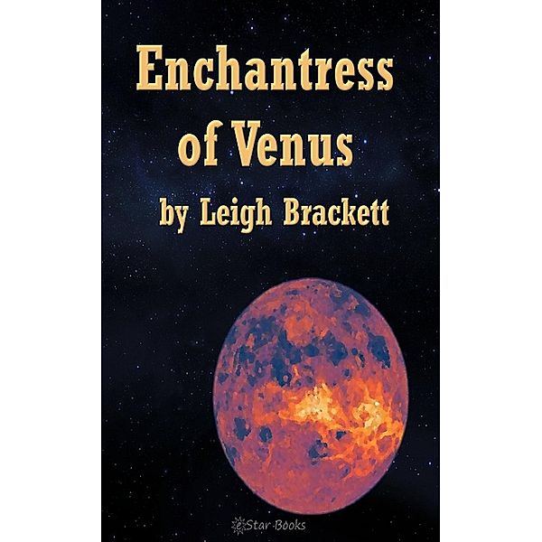 Enchantress of Venus, Edwin Balmer And William Macharg